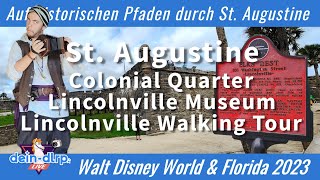 Colonial Quarter & Lincolnville in St. Augustine | Walt Disney World und Florida 2023