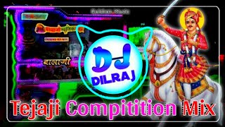 🚨 म्हारो तेजल वीर महान🚨Mharo Tejal Veer Mahan DjRemix 2024 | Full Bass Mix~DjDilraj