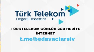 TÜRKTELEKOM GÜNLÜK 2 GB HEDİYE İNTERNET