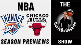 CHI Bulls + OKC Thunder NBA Previews | Free Picks + Predictions | ChrisBeCappinn Show