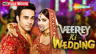 Veerey Ki Wedding - Full Movie | Pulkit Samrat Superhit Movie | Kriti Kharbanda | Jimmy Sheirgill