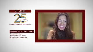 Denise Castillo - Full Remarks for the 25th Anniversary of the CLASP Child Care Policy Team