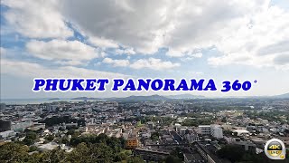 Phuket Panorama 360 ํ Dec2021 | PhuketTown | Thailand | Khaorang | AmazingThailand | PhuketToday