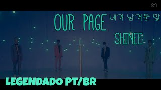 SHINee (샤이니) - 네가 남겨둔 말 (Our Page) [Legendado PT/BR + Hangul] #SHINee11thAnniversary