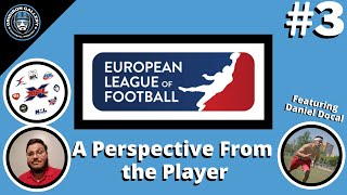 European League of Football - A Perspective From the Player With Daniel Docal - Gridiron Gallery