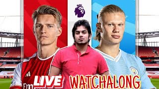 Arsenal vs Man City Live Watch Along | Top of the Table Clash