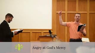 Angry at God's Mercy    Jonah 4