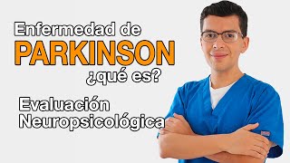 Qué es la Enfermedad de PARKINSON y su Evaluación Neuropsicológica | Neuropsicólogo Querétaro