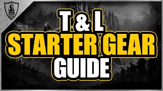 Quick Throne and Liberty Starter Gear Guide!