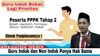 Info PPPK Terbaru. Guru induk bukan lagi prioritas. Peserta bisa pilih formasi diluar sekolah induk.