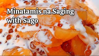 Minatamis na Saging with Sago #minatamisnasaging #desert #saging  withsago