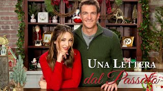 Una Lettera dal Passato | Film di Natale italiano | Nicola Posener | Bradford Johnson