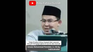 Ahlus Sunnah Wal Jama'ah Sangat Mengagungkan Al-Qur'an & Sunnah | Ustadz Muhammad Romelan, Lc. M.Ag.