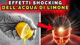 ALLARME! Guarda Cosa Fa L'acqua Di Limone Al Tuo Corpo