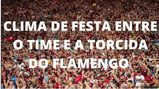 Clima de Festa Entre o Time e a Torcida do Flamengo!