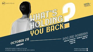 CCF Antipolo Sunday Worship Service (October 20, 2024 | 1 PM) - What's Holding You Back?