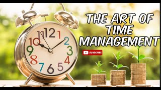 The Art of Time Management Master | Your Day for Maximum Productivity |#timemanagement #dreamchaser