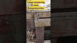 #shorts | how to lintel shuttering work | લેન્ટર ના લાકડ કામ નું ફિનિશિંગ | #bcjconstruction #lintel