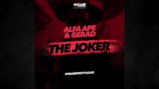 Alfa Ape & Gerad - The Joker [PREVIEW] OUT ON AUGUST 27th  #weareprettyloud