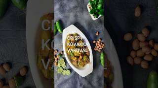 Crispy Kovakkai Varuval