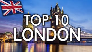 TOP 10 Things to do in LONDON | Travel Guide