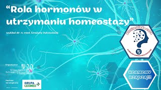 "Biolimpiada 2024" #2 wykład "Rola układu hormonalnego w zachowaniu homeostazy" wygłoszony 15.01.24