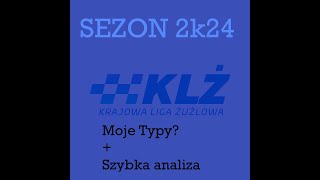 Szybka analiza + Typowanie (Krajowa liga żużlowa)