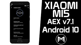 Xiaomi Mi5 | AOSP Extended v7.1 Official | Android 10 Q ROM