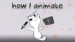 How I animate my videos