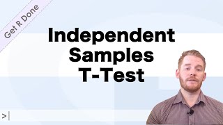 Get R Done | R Stats Tutorials: How to Run an Independent Samples T-Test