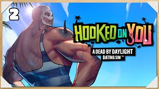 Let’s Play HOOKED ON YOU: A DEAD BY DAYLIGHT DATING SIM! #2