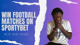 HOW TO WIN FOOTBALL MATCHES ON SPORTYBET (PICK THESE OPTIONS WHEN BETTING) #kelmedia #viral #new