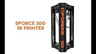 DFORCE 300 3D Printer联机操作说明