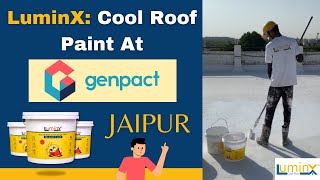 LuminX: Cool Roof Paint at Genpact Jaipur #coolroof #summer #coolroofpaint