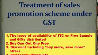 GST Update | Treatment of sales promotion scheme under GST | GST on Free Sample | Free Gift