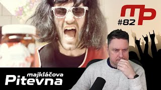 Majkláčova pitevna #82