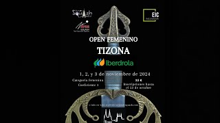 SÁBADO TARDE | I OPEN TIZONA IBERDROLA (BURGOS)