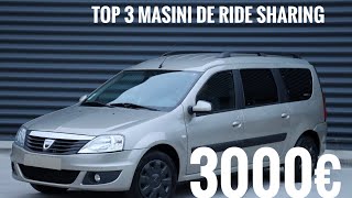 Top 3 Mașini  de Ride-Sharing la 3000€