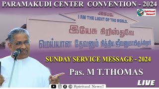 Paramakudi Center convention - 2024|  Pas M T Thomas | The Pentecostal Mission | Spiritual News7