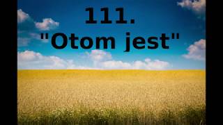 Otom jest - Pieśni Radości nr 111