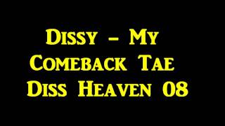 Dissy - Cumback Tae Diss Heaven [ Craig Broadleys Tune ]