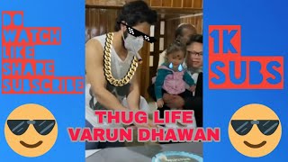 THUG LIFE - VARUN DHAWAN😎 FT. LITTLE CHILD😭 / BIRTHDAY PARTY GONE WRONG❌