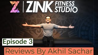 Zink Fitness Studio | Gurugram | Reviews By Akhil Sachar | Episode 3