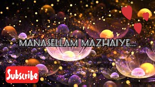 Manasellam Mazhaiye Song with Tamil Lyrics