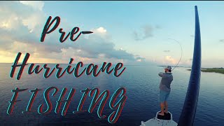 Hurricane Laura prep and a quick fishing trip before the weather