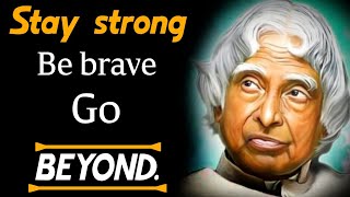 Stay Strong Quotes For When Life Is Hard || Dr APJ Abdul kalam Sir || Inspiring Quotes