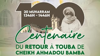 EN DIRECT DE DIOURBEL: JOURNEE WAJAL CENTENAIRE DU RETOUR DE CHEIKH AHMADOU BAMBA A TOUBA