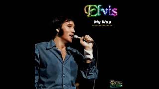 ELVIS " MY WAY " WITH THE SINATRA ORCHESTRA BY DJ ETHAN