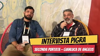 #intervistapigra ep. 2 || Gianluca De Angelis