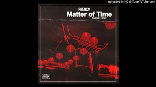 PHENXM - Matter Of Time Remix Reggaeton By Guarino B. BPM 93